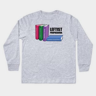 Leftist Propaganda Kids Long Sleeve T-Shirt